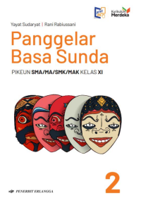 Panggelar Basa Sunda Pikeun SMA/MA Kelas XI (Kurikulum Merdeka)