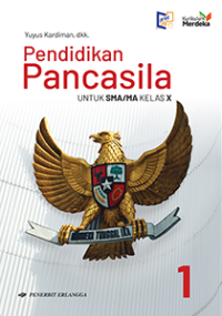 Pendidikan Pancasila untuk SMA/MA Kelas X (Kurikulum Merdeka)
