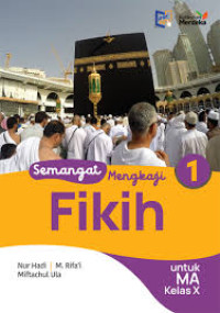 Semangat mengkaji Fikih untuk MA Kelas X (Kurikulum Merdeka)